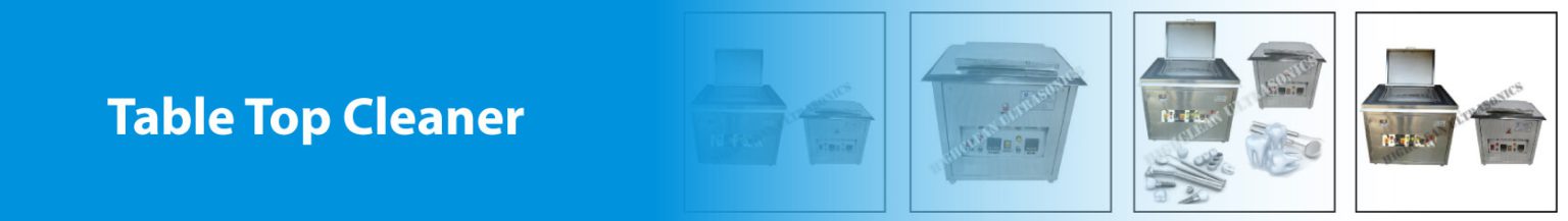 Table Top Cleaner - High Clean Ultra Sonics